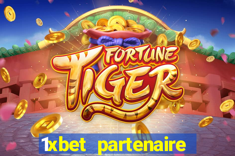 1xbet partenaire apk download
